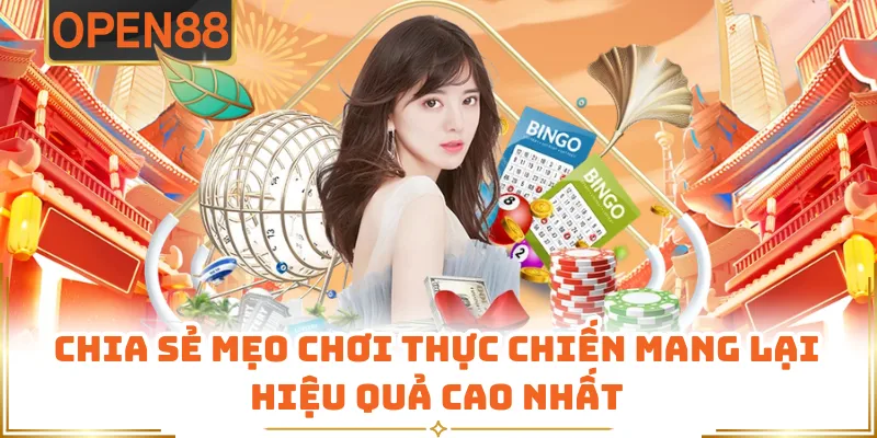 Chia Sẻ Mẹo Chơi Thực Chiến Mang Lại Hiệu Quả Cao Nhất